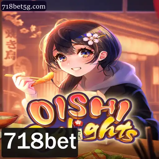 Descubra o Fascinante Mundo de OishiDelights e as Emoções do 718bet